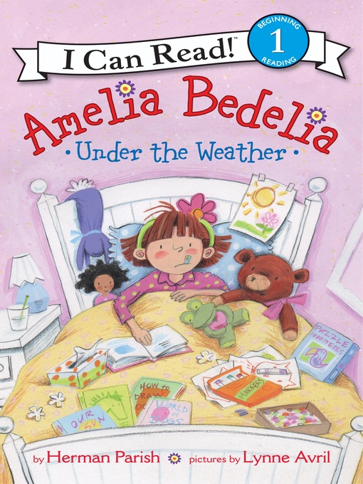Title details for Amelia Bedelia Under the Weather by Herman Parish - Available